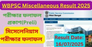 WBPSC Miscellaneous Result 2025